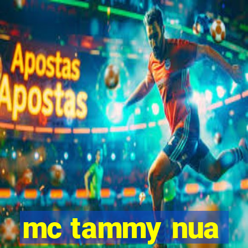 mc tammy nua